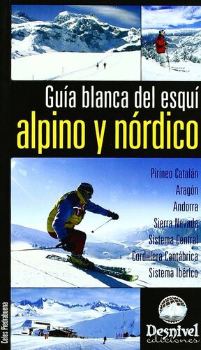 GUÍA BLANCA DEL ESQUÍ ALPINO Y NÓRDICO