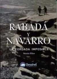 RABADA Y NAVARRO, LA CORDADA IMPOSIBLE