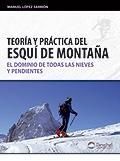 TEORÍA Y PRÁCTICA DEL ESQUÍ DE MONTAÑA