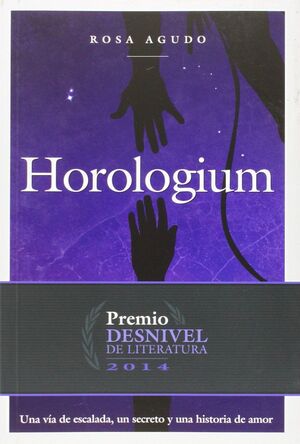 HOROLOGIUM, NOVELA GANADORA DEL PREMIO DESNIVEL DE LITERATURA 2014