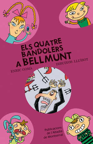 ELS QUATRE BANDOLERS A BELLMUNT