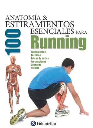 ANATOMÍA & 100 ESTIRAMIENTOS ESENCIALES PARA RUNNING (COLOR)