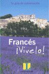 FRANCÉS ¡VÍVELO!