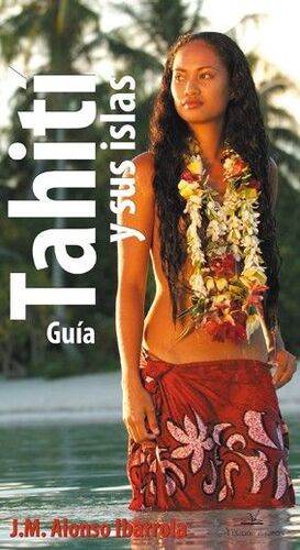 GUÍA DE TAHITÍ Y SUS ISLAS