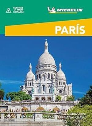 PARÍS - LA GUIA VERDE WEEK&GO (CON MAPA EXTRAÍBLE)