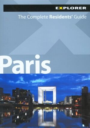 PARIS COMPLETE RESIDENTS' GUIDE