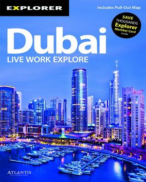 DUBAI LIVE WORK EXPLORE -EXPLORER