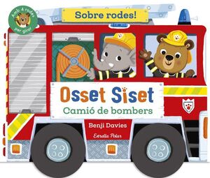 OSSET SISET. SOBRE RODES! CAMIO DE BOMBERS