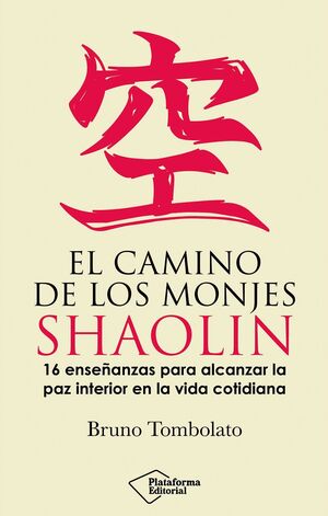 EL CAMINO DE LOS MONJES SHAOLIN