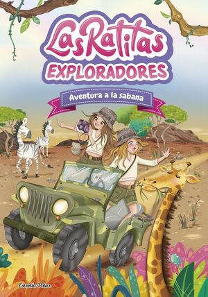 LAS RATITAS 16. EXPLORADORES. AVENTURA A LA SABANA