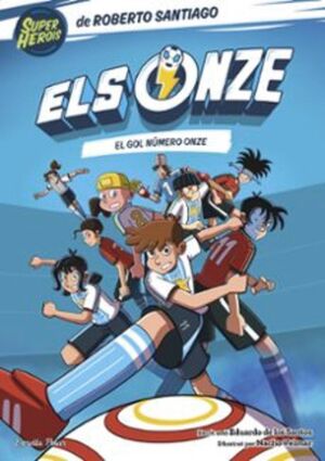 ELS ONZE 11. EL GOL NUMERO ONZE