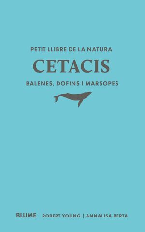PETIT LLIBRE DE LA NATURA. CETACIS. BALENES, DOFINS I MARSOPES