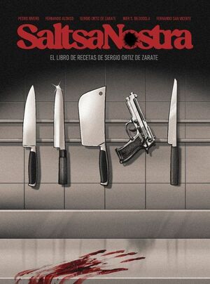 SALTSA NOSTRA. EN LAS ENTRAÑAS DE LOS SANTOS JUANES