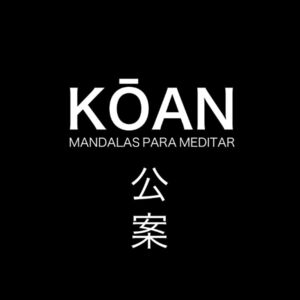 KOAN. MANDALAS PARA MEDITAR